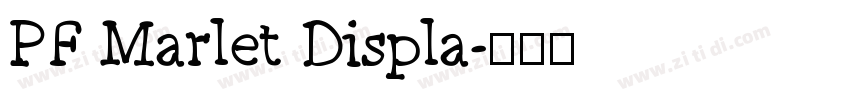 PF Marlet Displa字体转换